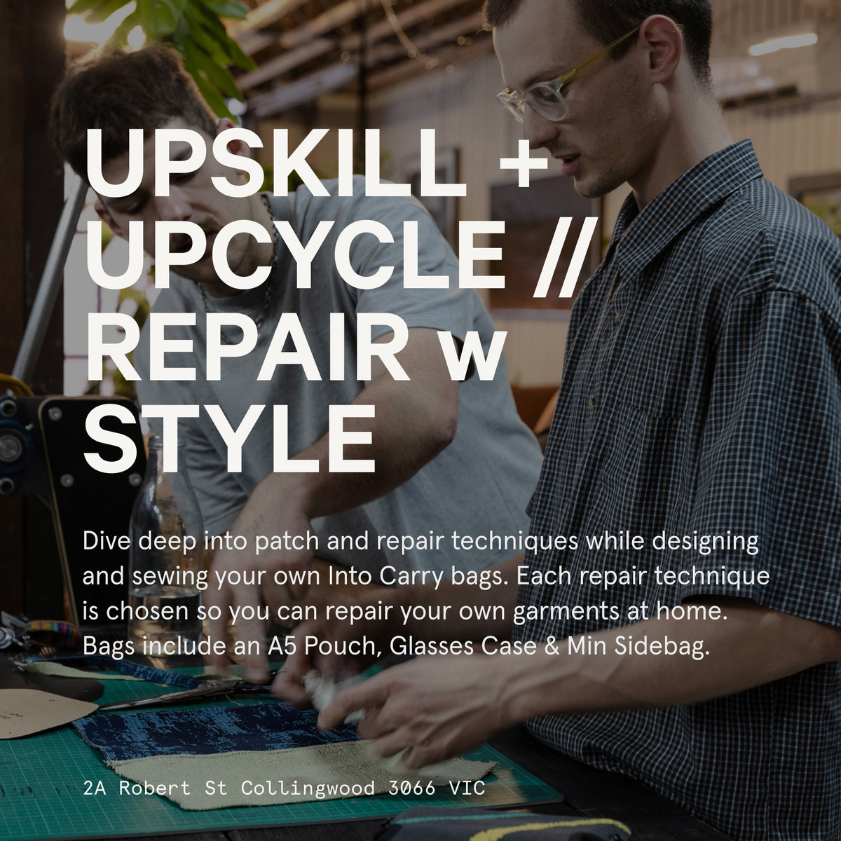 UPSKILL + UPCYCLE // Repair w Style