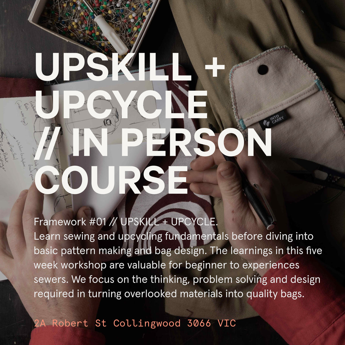 UPSKILL+UPCYCLE 101 // In Person // Five Week Guided Bag Making.