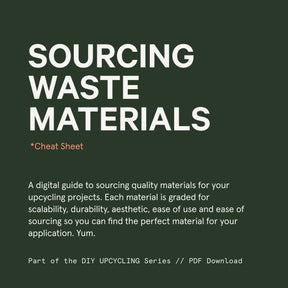 Waste Materials // CHEAT SHEET